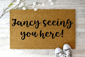Fancy seeing you here doormat 60x40cm