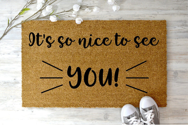 It's so nice to see you doormat 60x40cm