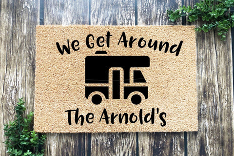 We Get Around The Arnold's Motorhome doormat