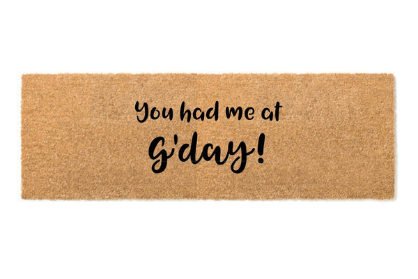 You had me at g'day doormat 110x45cm