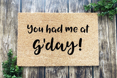 You had me at g'day doormat 60x40cm